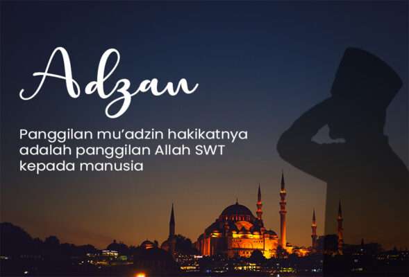Adzan 3 Macam Panggilan Allah SWT Kepada Manusia
