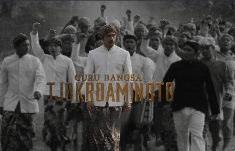 Kritik Film Dari Rakyat, Untuk Rakyat dan Menjadi Rakyat “Guru Bangsa Tjokroaminoto”