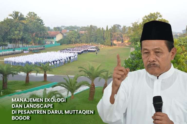 Urgensi Manajemen Ekologi dan Landscape Berbasis Pesantren 5 Urgensi Manajemen Ekologi dan Landscape Berbasis Pesantren