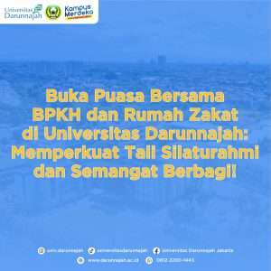 Acara Buka Puasa Bersama BPKH dan Rumah Zakat di Universitas Darunnajah: Memperkuat Tali Silaturahmi dan Semangat Berbagi!