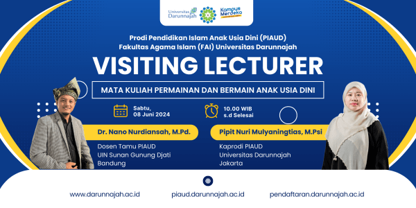 Kuliah Tamu Prodi PIAUD Universitas Darunnajah dan PIAUD Universitas UIN Sunan Gunung Djati Bandung