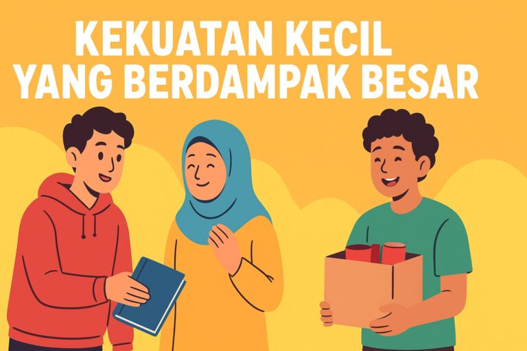 Kekuatan Kecil yang Berdampak Besar