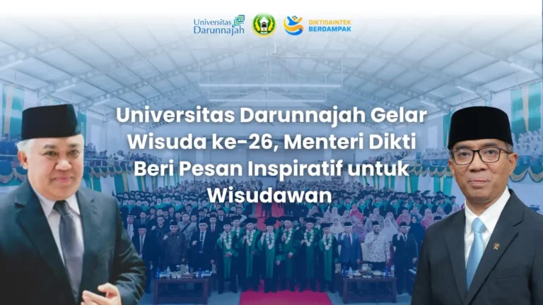 Universitas Darunnajah Gelar Wisuda ke-26, Menteri Dikti Beri Pesan Inspiratif untuk Alumni