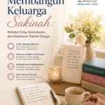 Muhasabah Istri dalam Membangun Keluarga Sakinah: Refleksi Cinta, Kelembutan, dan Ketahanan Rumah Tangga Islami